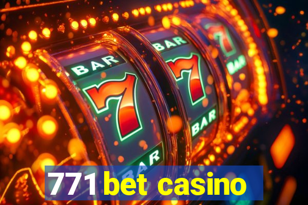 771 bet casino